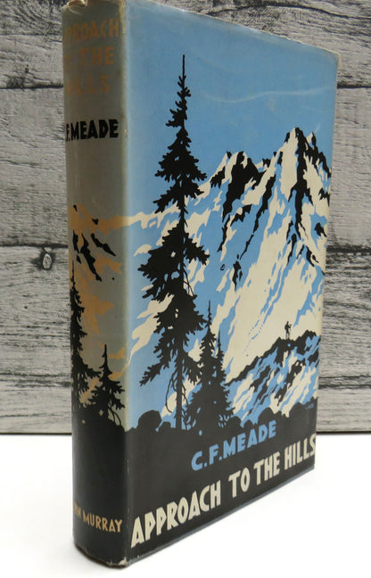 Approach To The Hills by C. F. Meade, 1940, First Edition book front cover
