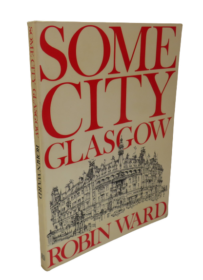 Some City Glasgow By Robin Ward 1982 book front cover