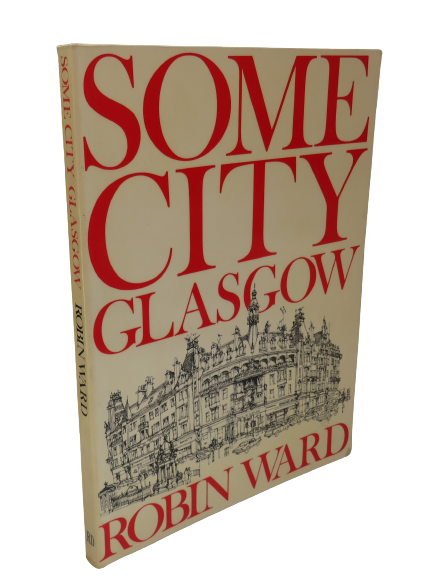 Some City Glasgow By Robin Ward 1982