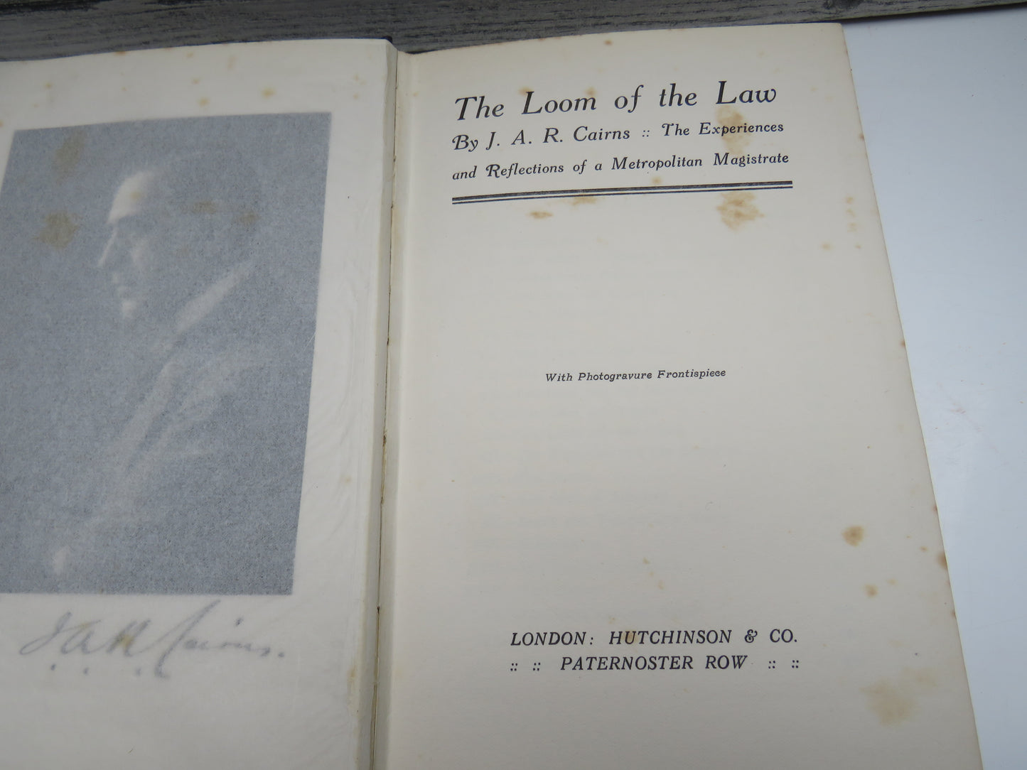 The Loom of the Law by J. A. R. Cairns, The Experiences and Reflections of a Metropolitan Magistrate