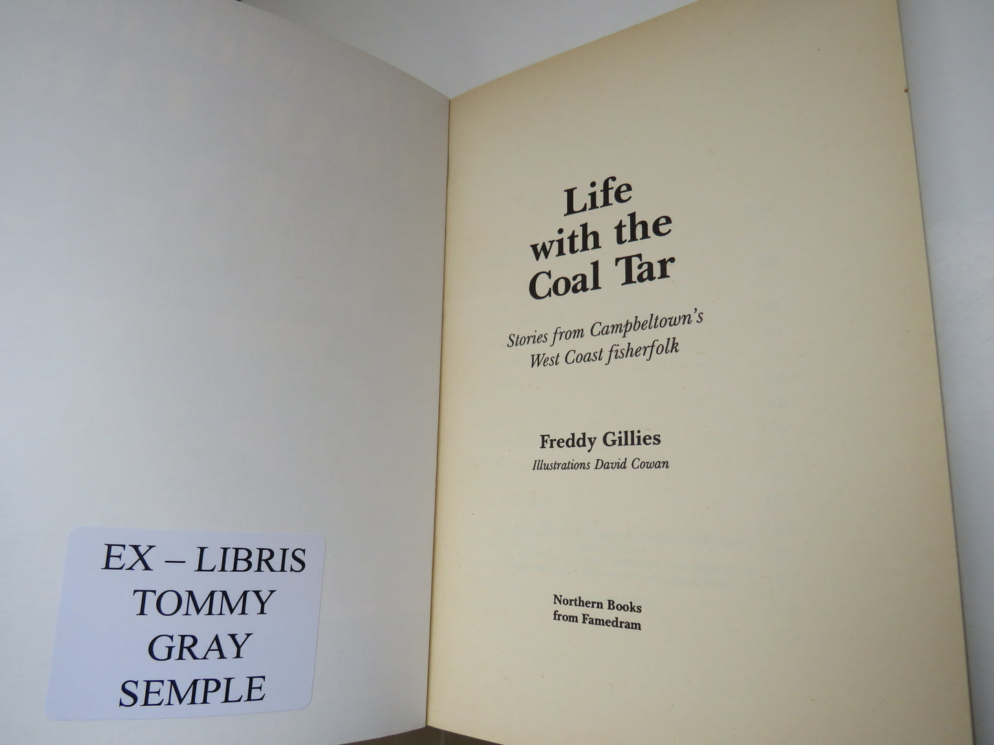 Life With The Coal Tar Stories From Cambeltown's West Coast Fisherfolk By Freddy Gillies 1992