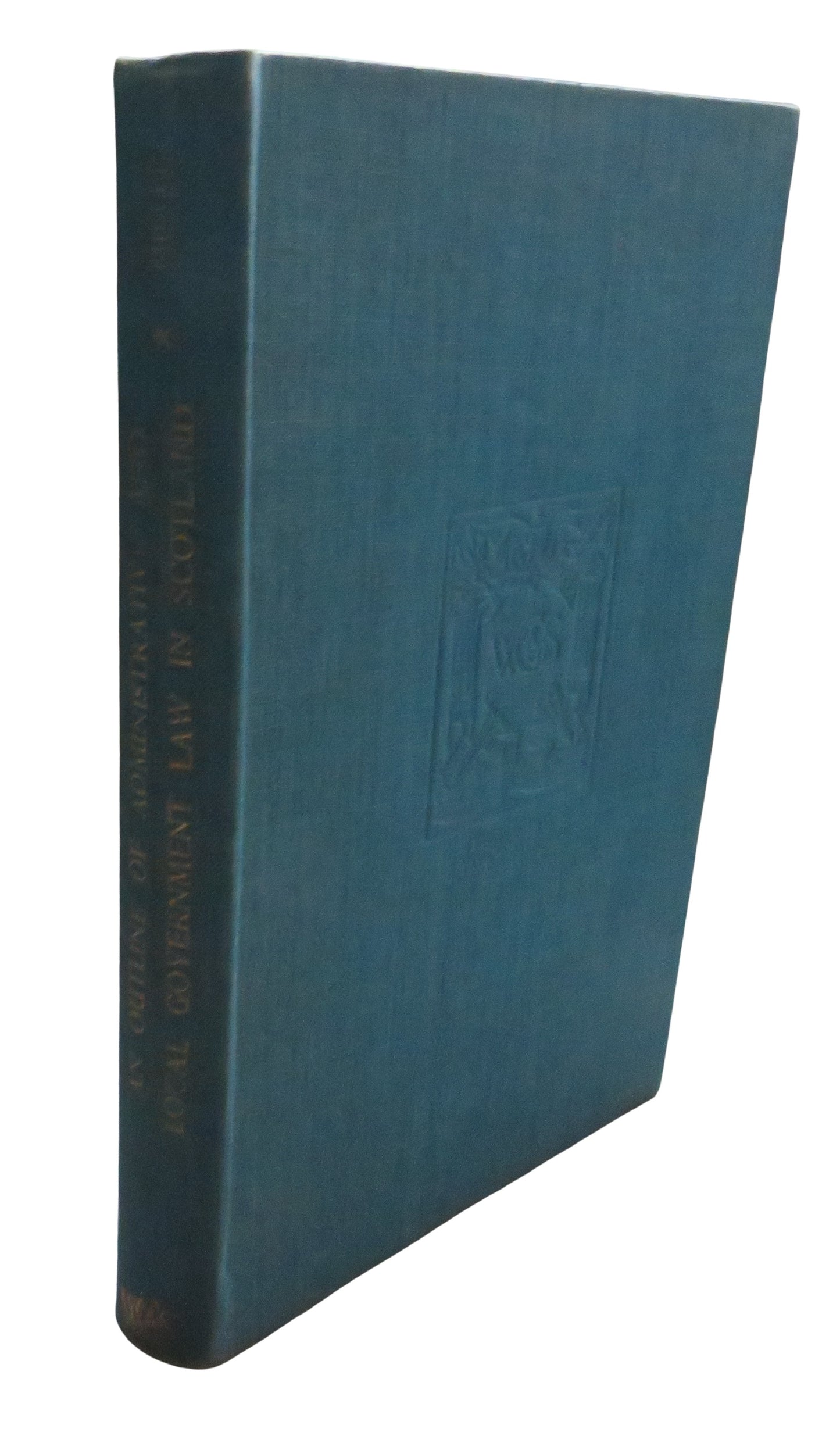 An Outline of Administrative and Local Government Law In Scotland By J. Bennett Miller 1961