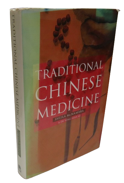 Traditional Chinese Medicine By Sheila McNamara & Dr Song Xuan Ke 1995 book front cover