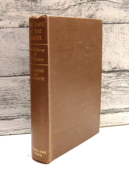 The Rape of the Earth A World Survey of Soil Erosion By G.V. Jacks and R.O. Whyte 1939 (Vintage Environmental Science Book) book cover