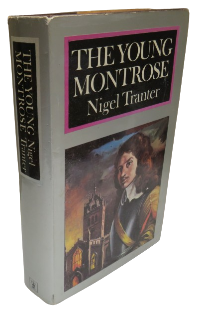 The Young Montrose A Novel By Nigel Tranter 1972 book front cover