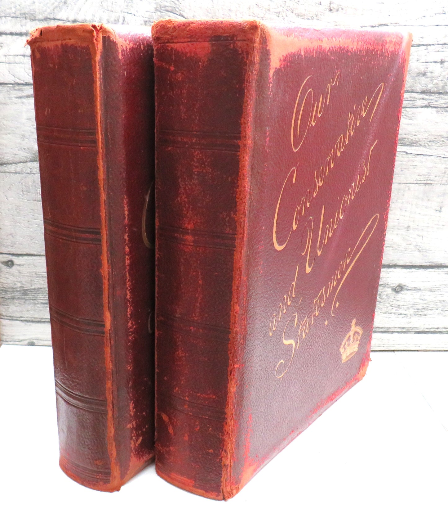 Our Conservative and Unionist Statesmen Volume I & II Large Heavy Books