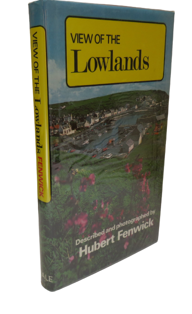 View of the Lowlands Described and Photographed by Hubert Fenwick book front cover