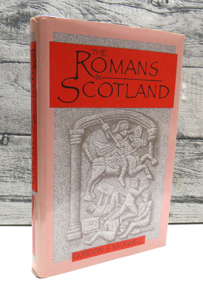 The Romans In Scotland By Gordon S. Maxwell 1989 book front cover