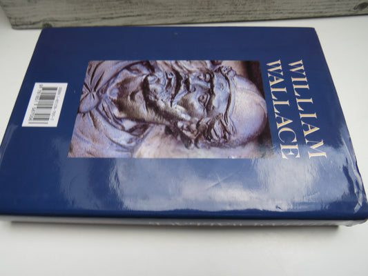 William Wallace Brave Heart  By James Mackay 1995