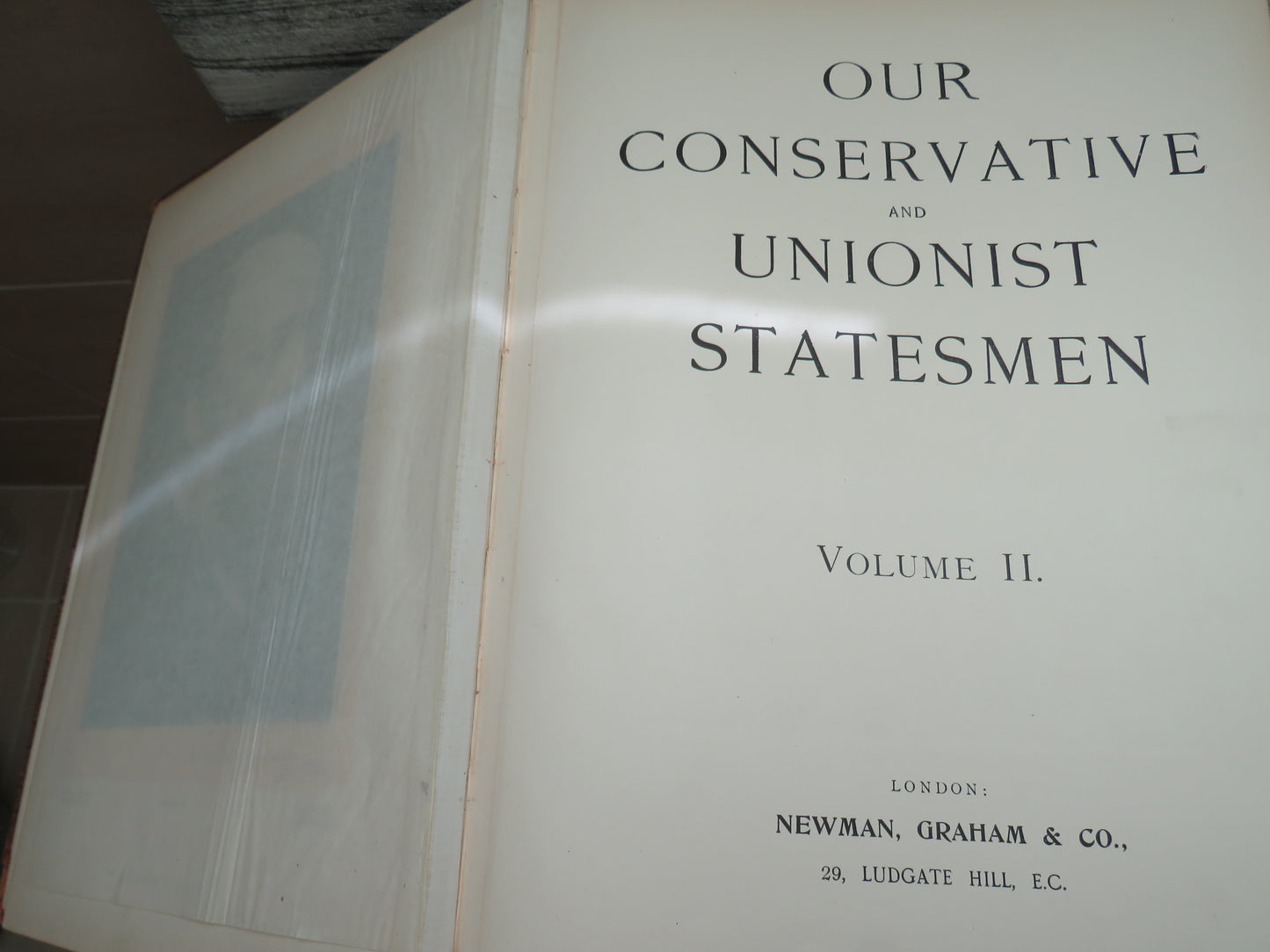 Our Conservative and Unionist Statesmen Volume I & II Large Heavy Books
