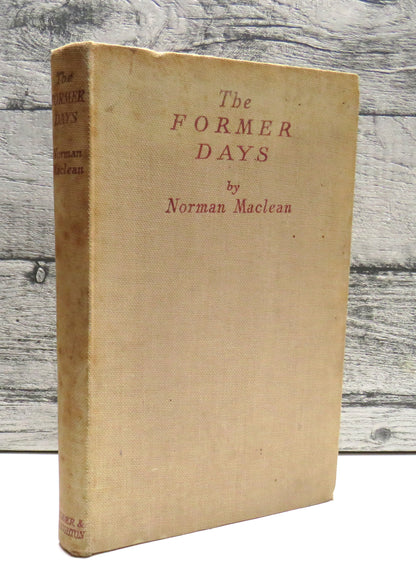 The Former Days By Norman Maclean 1946 book front cover