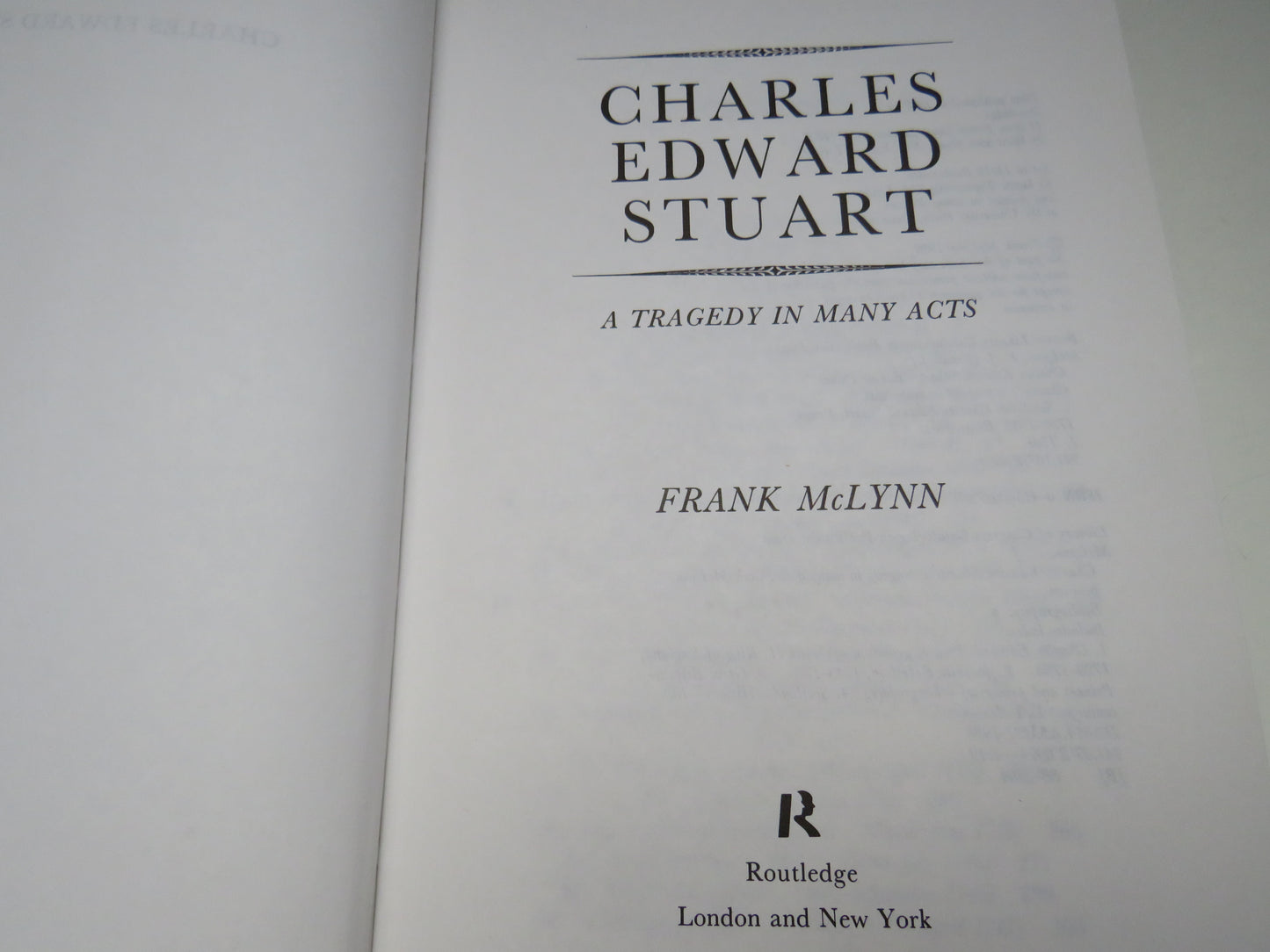 Charles Edward Stuart A Tragedy In Many Acts By Frank McLynn 1988
