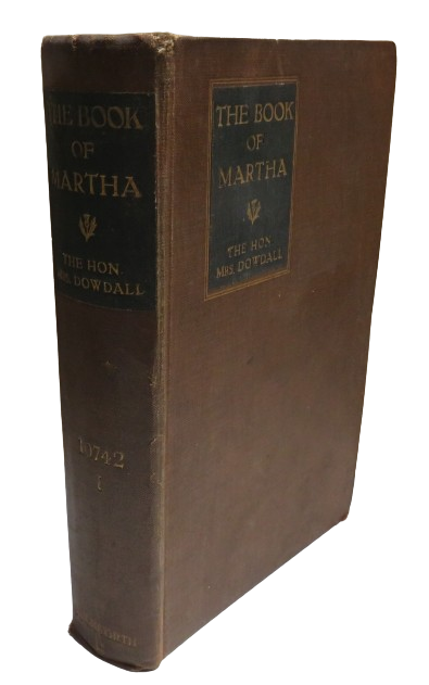 The Book of Martha By The Hon. Mrs Dowdall With A Frontispiece By Augustus John 1913