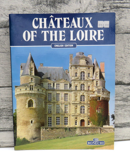 Chateaux of the Loire English Edition 1991