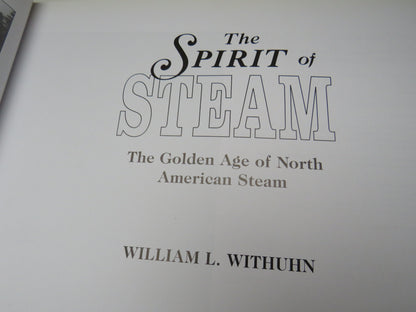 The Spirit Of Steam The Golden Age of North American Steam By William L. Withuhn 1995 book image 4