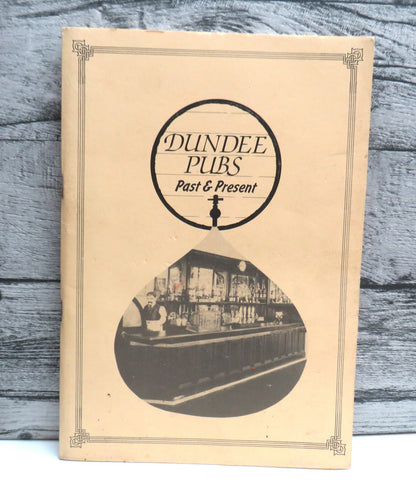 Dundee Pubs, Past & Present 1992 book front cover