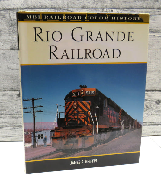 Rio Grande Railroad By James R. Griffin 2003