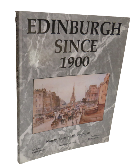 Edinburgh Since 1900, Ninety Years of Photographs by Paul Harris, 1997