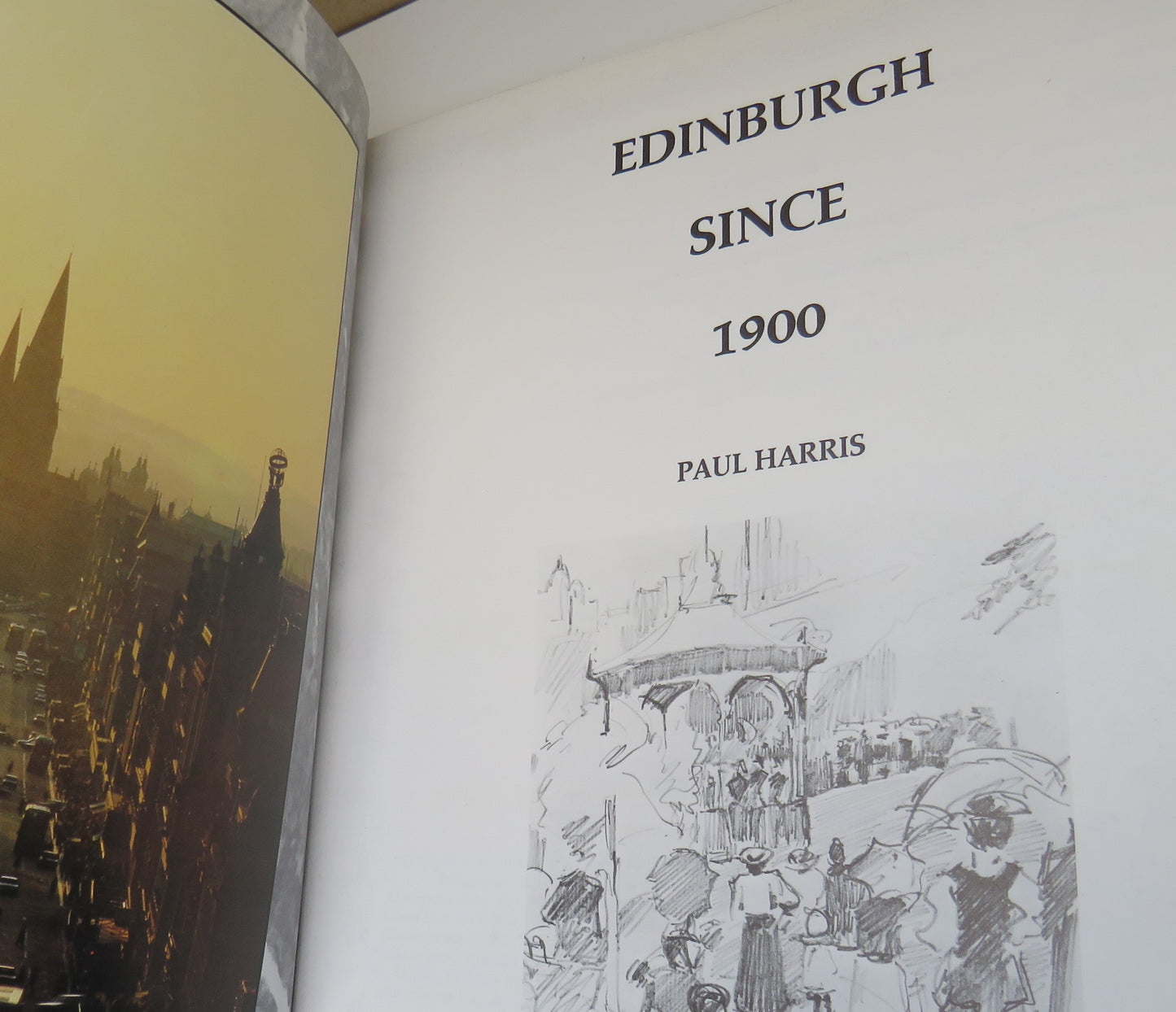 Edinburgh Since 1900, Ninety Years of Photographs by Paul Harris, 1997