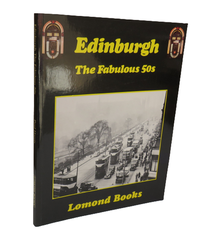 Edinburgh The Fabulous 50s by Paul Harris, 1995 book front cover