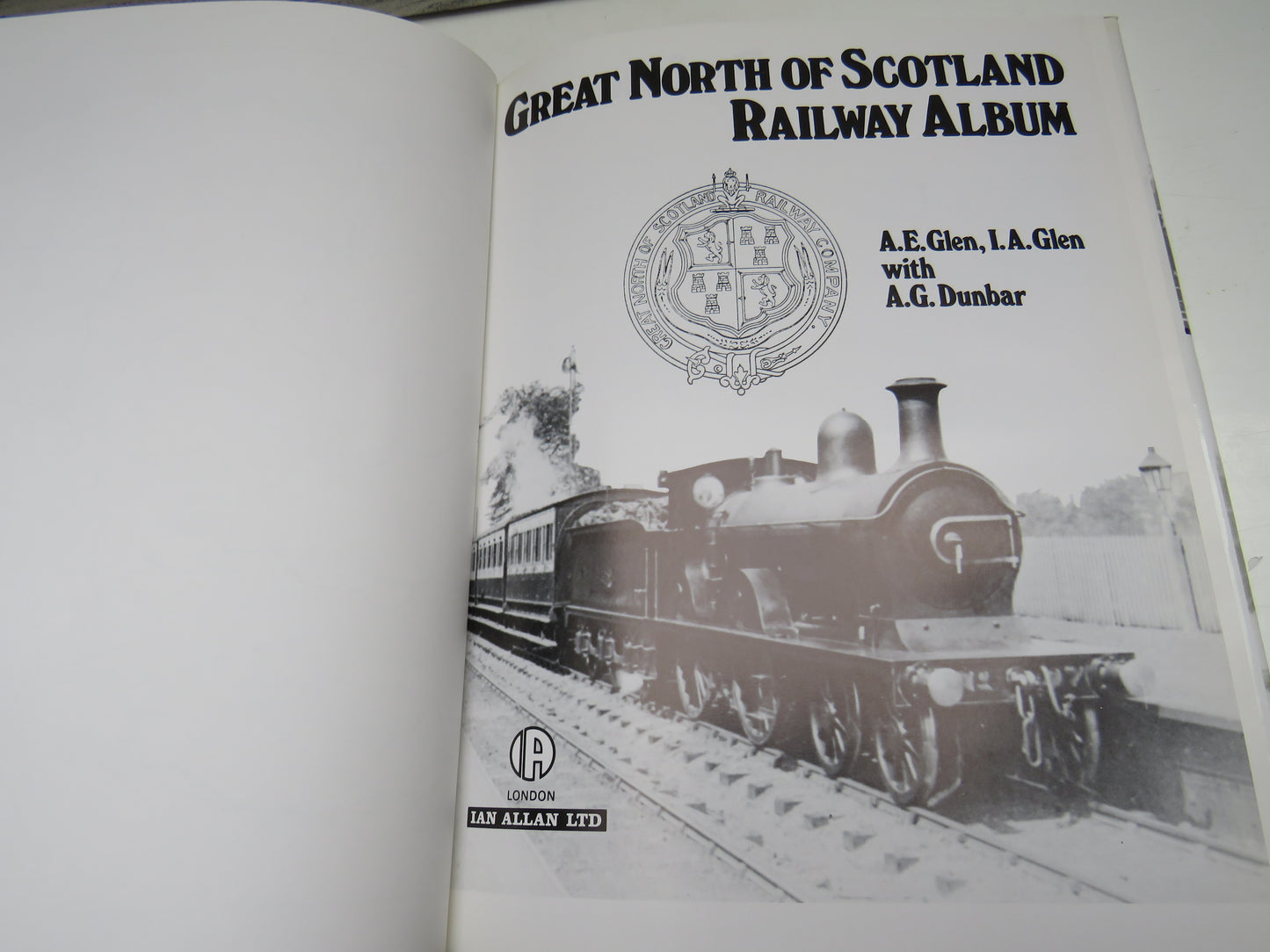Great North of Scotland Railway Album By A.E. Glen, I.A. Glen With A.G. Dunbar 1980