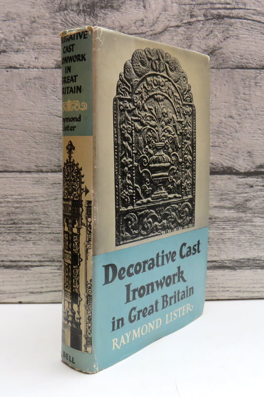 Decorative Cast Ironwork In Great Britain By Raymond Lister 1960 (Vintage Craft Book) book cover