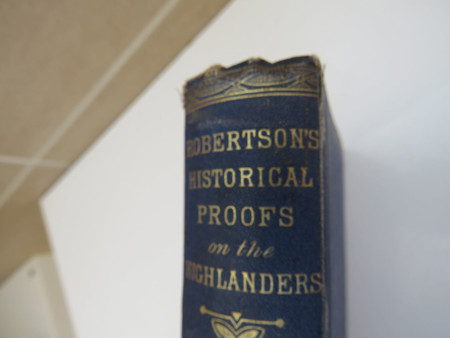 Concise Historical Proofs Respecting The Gael of Alban or Highlanders of Scotland by James. A. Robertson, 1865