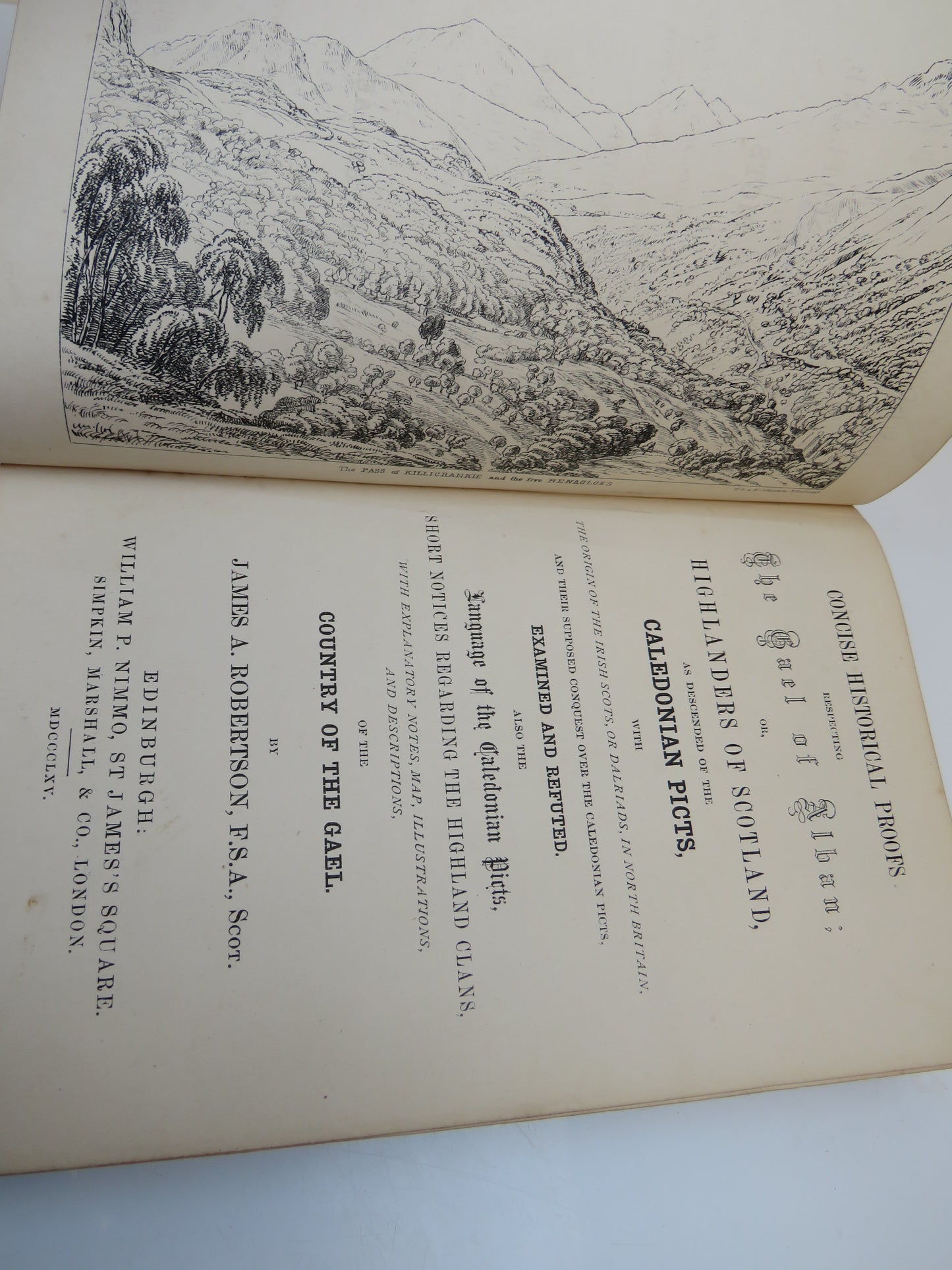 Concise Historical Proofs Respecting The Gael of Alban or Highlanders of Scotland by James. A. Robertson, 1865