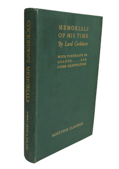 Memorials Of His Time by Lord Cockburn with Portraits in Colour and Other Illustrations, 1946 book front cover