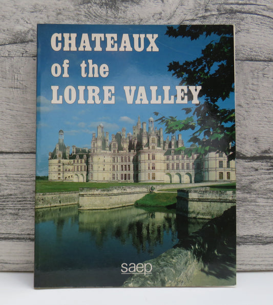 Chateaux of the Loire Valley By Armand Durlewanger