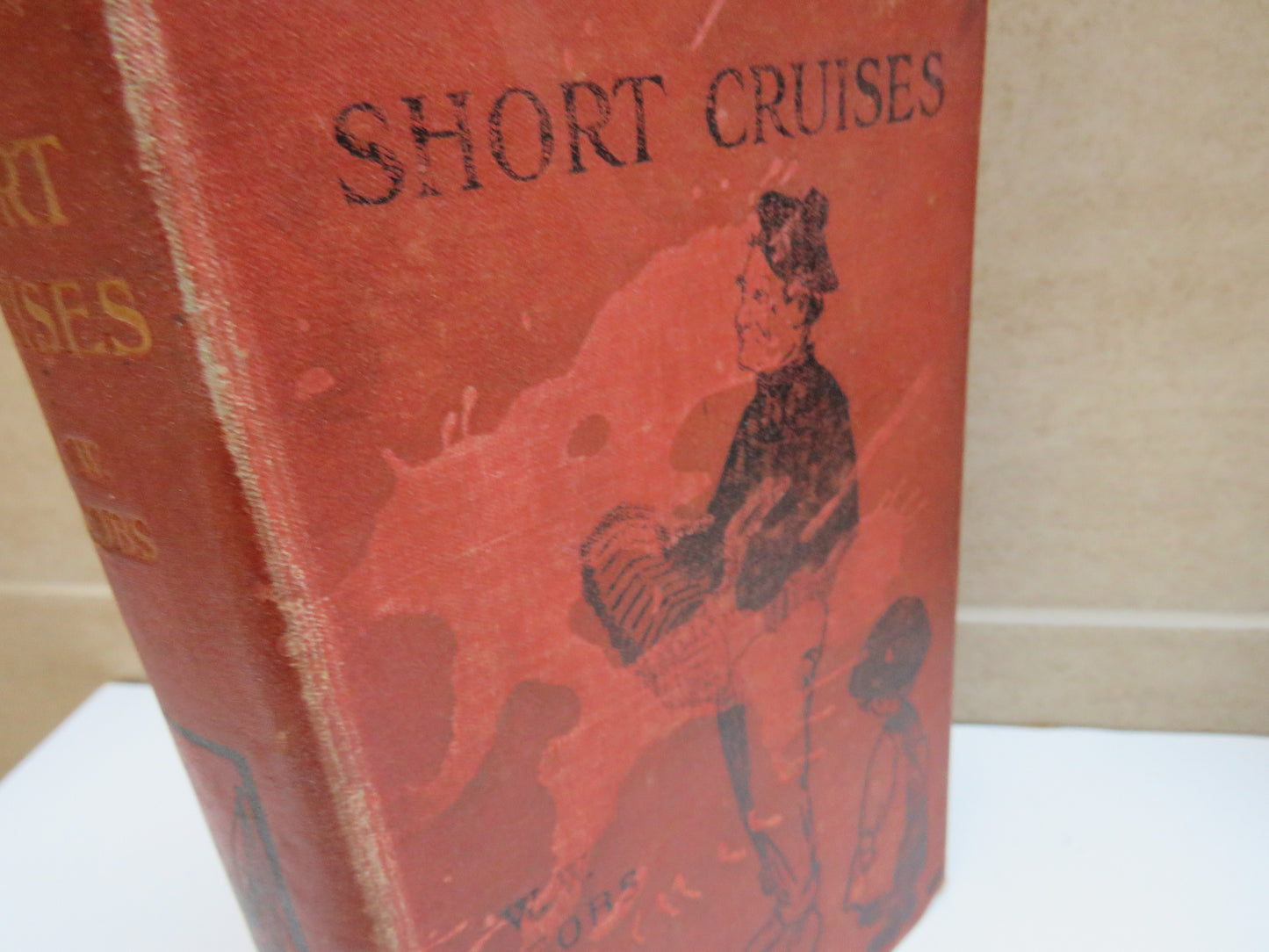 Short Cruises By W.W. Jacobs 1907 1st Edition