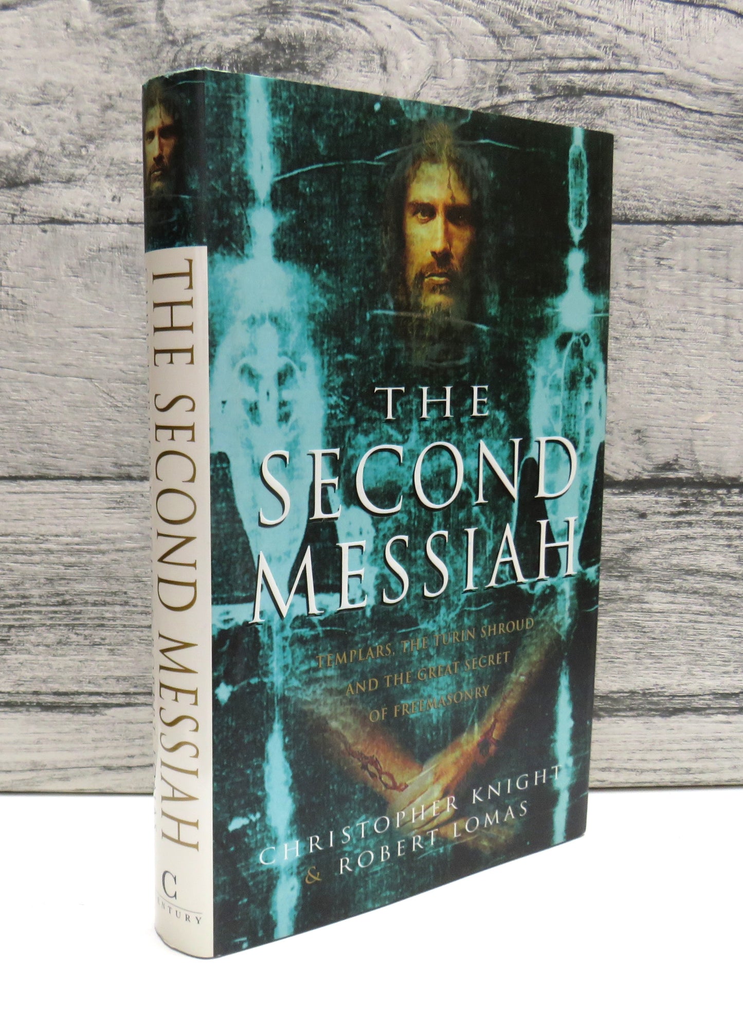 The Second Messiah Templars, The Turin Shroud and the Great Secret of Freemasonry By Christopher Knight and Robert Lomas 1997