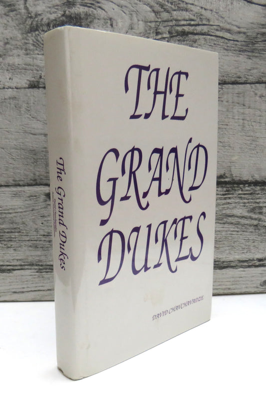 The Grand Dukes By David Chavchavadze 1990