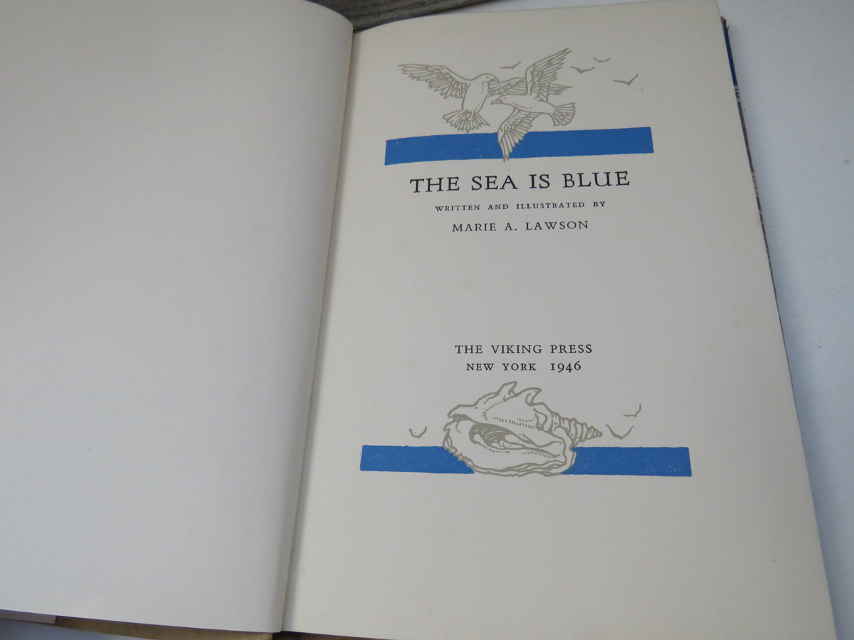 The Sea Is Blue Written and Illustrated By Marie A. Lawson 1946 book image 4