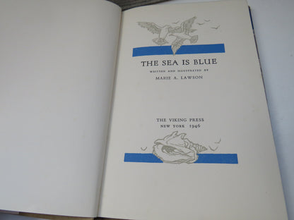 The Sea Is Blue Written and Illustrated By Marie A. Lawson 1946 book image 4