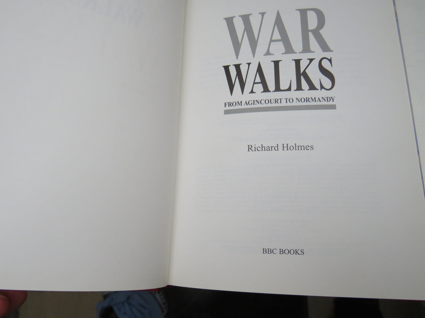 War Walks From Agincourt To Normandy By Richard Holmes 1996
