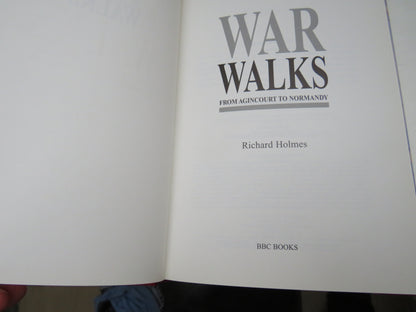 War Walks From Agincourt To Normandy By Richard Holmes 1996