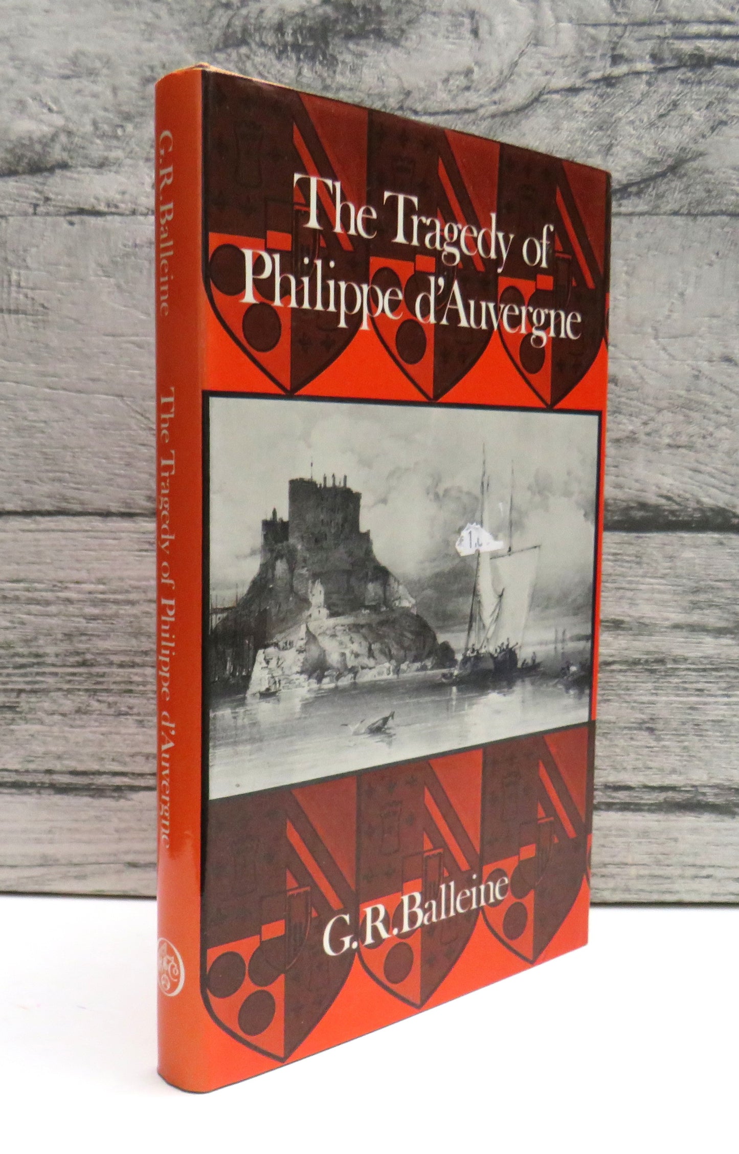 The Tragedy of Philippe D'Auvergne By G. R. Balleine 1973