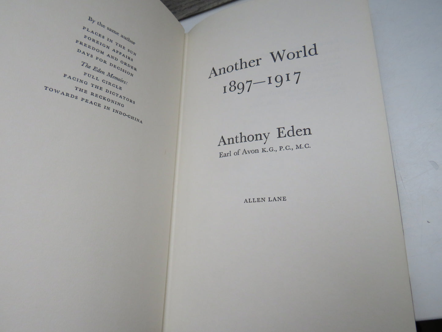 Another World 1897-1917 By Anthony Eden 1976 Author Signed