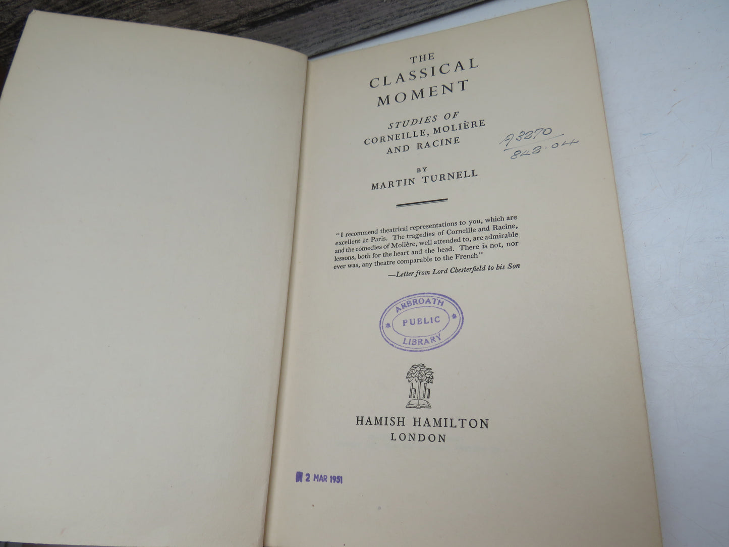 The Classical Moment Studies of Corneille, Moliere and Racine By Martin Turnell 1947