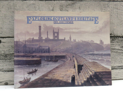 Exploring Scotland's Heritage Fife and Tayside By Bruce Walker and Graham Ritchie 1987