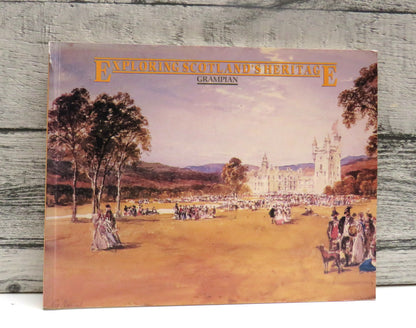 Exploring Scotland's Heritage Grampian By Ian A G Shepherd 1986
