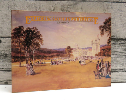 Exploring Scotland's Heritage Grampian By Ian A G Shepherd 1986