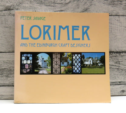 Lorimer and the Edinburgh Craft Designers By Peter Savage 2005