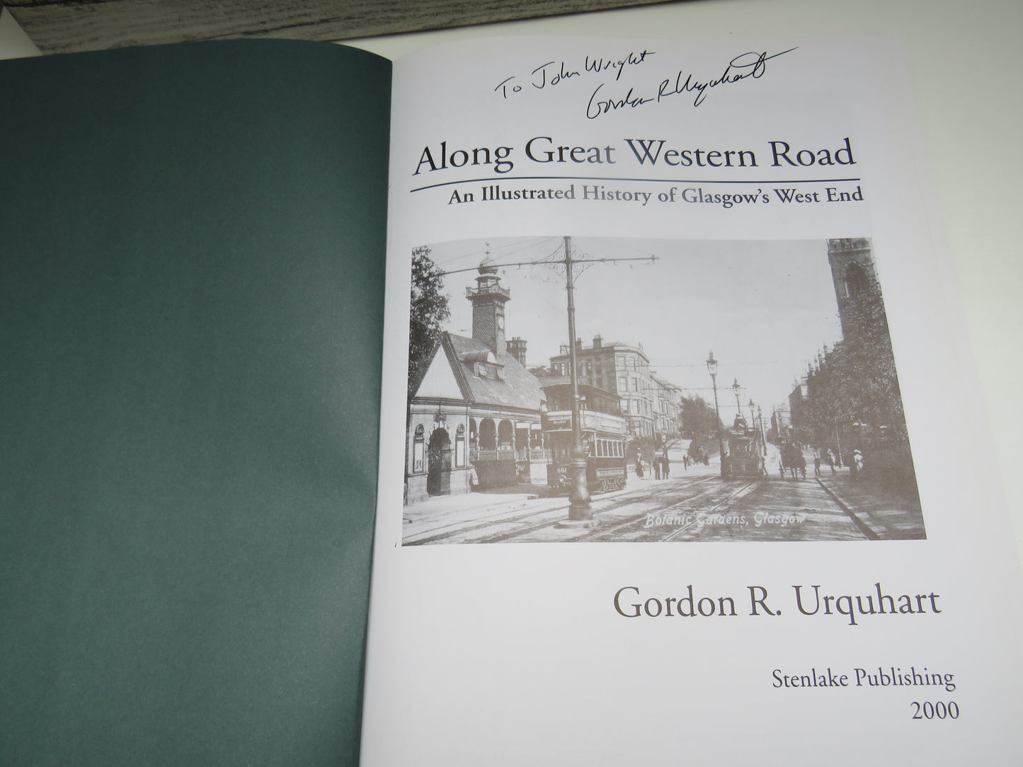 Along Great Western Road An Illustrated History of Glasgow's West End By Gordon R. Urquhart 2000 Author Signed