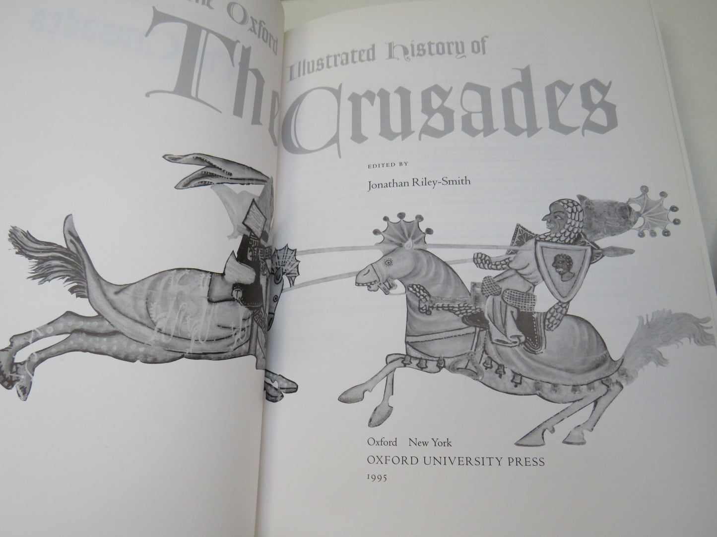 The Oxford Illustrated History of The Crusade Edited by Jonathan Riley-Smith 1995