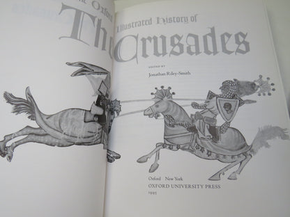 The Oxford Illustrated History of The Crusade Edited by Jonathan Riley-Smith 1995