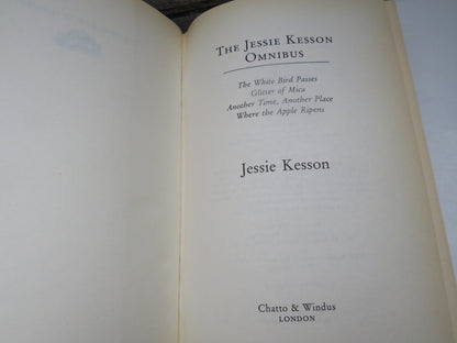 The Jessie Kesson Omnibus The White Bird Passes Glitter of Mica Another Time, Another Place Where The Apple Ripens By Jessie Kesson 1983