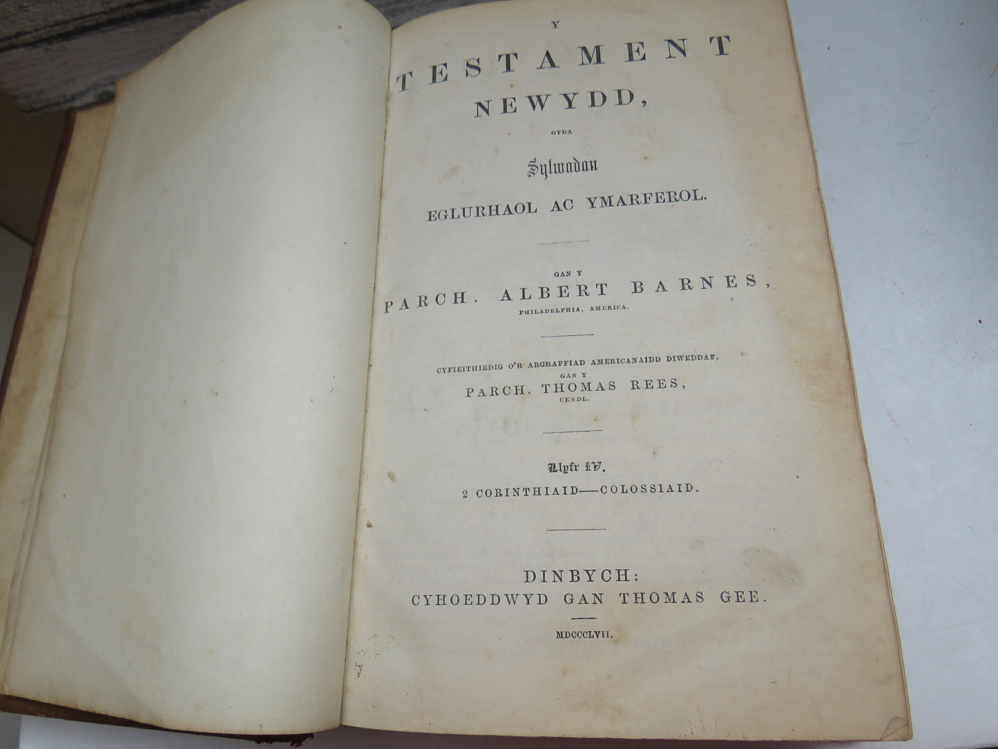 Y Testament Newydd, Gyda Eglurhaol AC Ymarferol Gan Y Parch Albert Barnes 1857