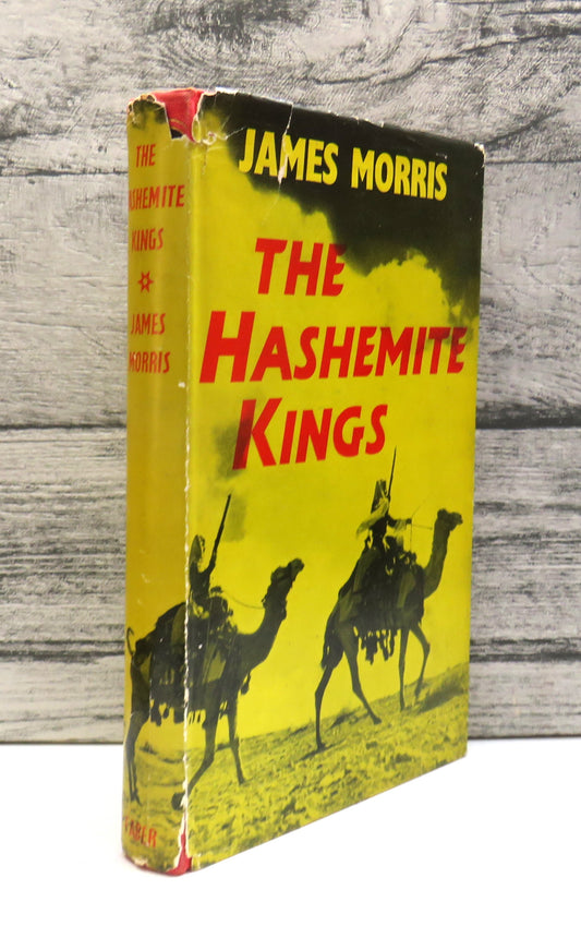 The Hashemite Kings By James Morris 1959 1st Edition